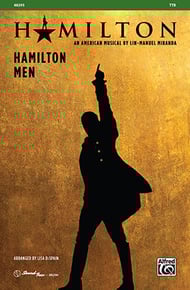Hamilton Men TTB by Lin Manuel Miranda ar J.W. Pepper Sheet Music